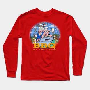 BBQ at the farm Long Sleeve T-Shirt